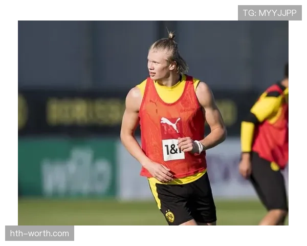 哈兰德全心投入训练状态回暖,新赛季表现备受期待 哈兰德全心投入训练状态回暖,新赛季表现备受期待